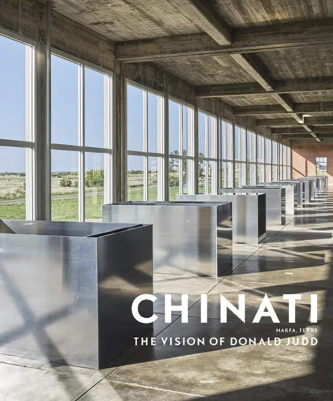 Chinati: The Vision of Donald Judd